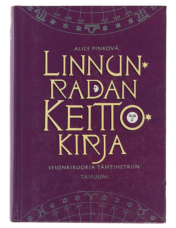 Linnunradan keittokirja : sesonkiruokia tähtihetkiin - Pinková, Alice - Tietokirjat ja oppaat - 10105436072 - 0