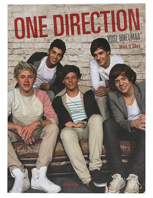 One Direction : viisi unelmaa - O'Shea, Mick - Musiikki- ja elokuvakirjat - 10105436085 - 0