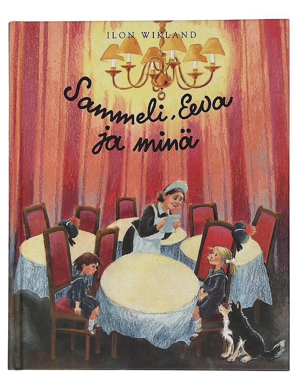 Sammeli, Eeva ja minä - Wikland, Ilon - Lastenkirjat - 10105436091 - 0