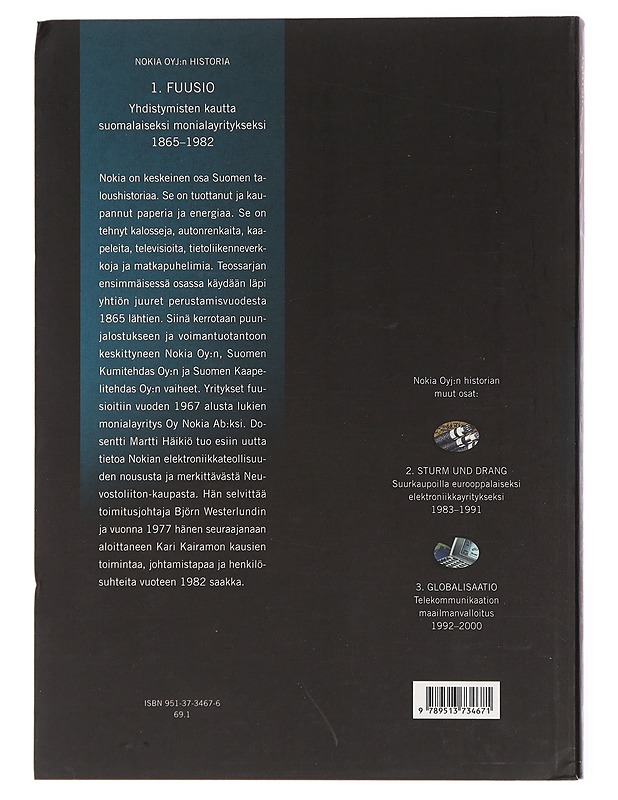 Fuusio, Globalisaatio & Sturm und Drang - Nokia Oyj:n Historia/1983-1991 - Elämäkerrat ja muistelmat - 10105436114 - 1