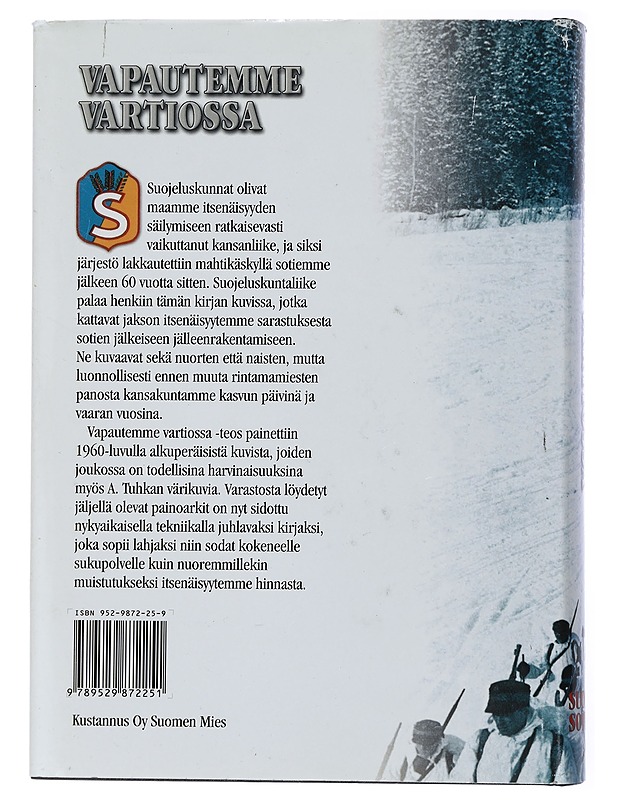 Vapautemme vartiossa : Kuvateos suojeluskuntajärjestöstä vv. 1917 - 1944 - Lagus, Julius - Historiakirjat - 10105436136 - 1
