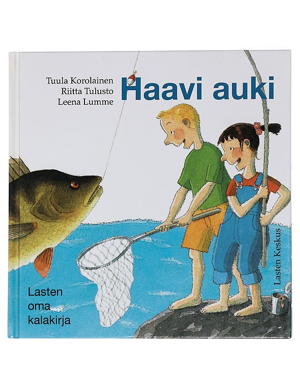 Haavi auki : lasten oma kalakirja - Korolainen, Tuula - Tietokirjat ja oppaat - 10105436245 - 0