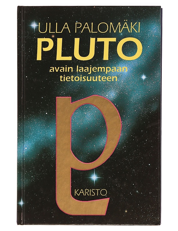 Pluto : avain laajempaan tietoisuuteen - Ulla Palomäki - Harrastekirjat - 10105436248 - 0