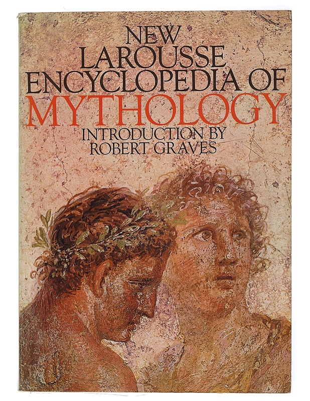 New larousse encyclopedia of mythology - Robert Graves - Historiakirjat - 10105436259 - 0