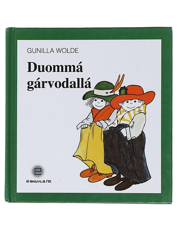 Duommá gárvodallá - Gunilla Wolde - Lastenkirjat - 10105436293 - 0