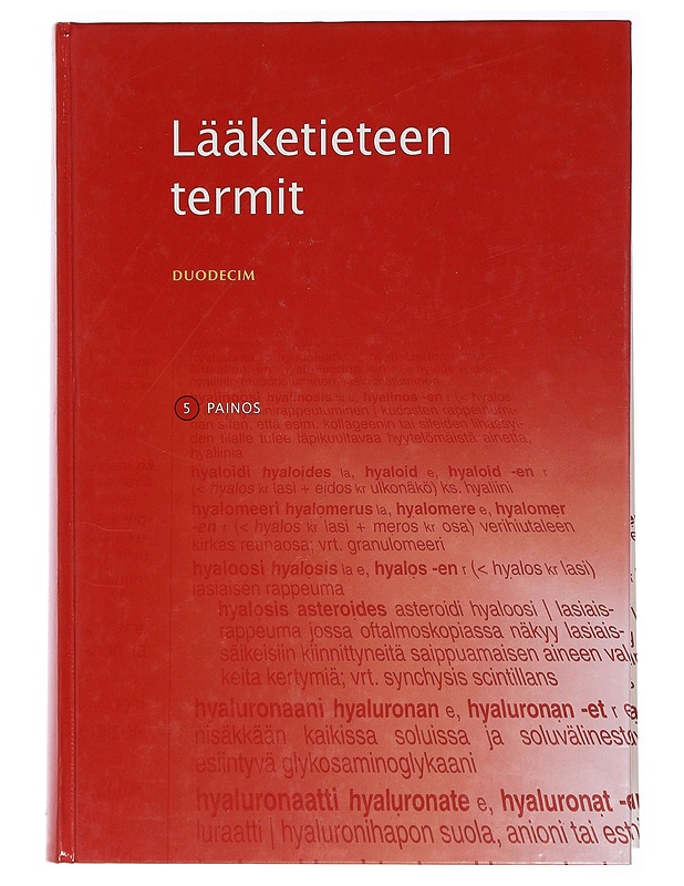 Lääketieteen termit : Duodecimin selittävä suursanakirja - Alho, Antti - Tietokirjat ja oppaat - 10105436295 - 0