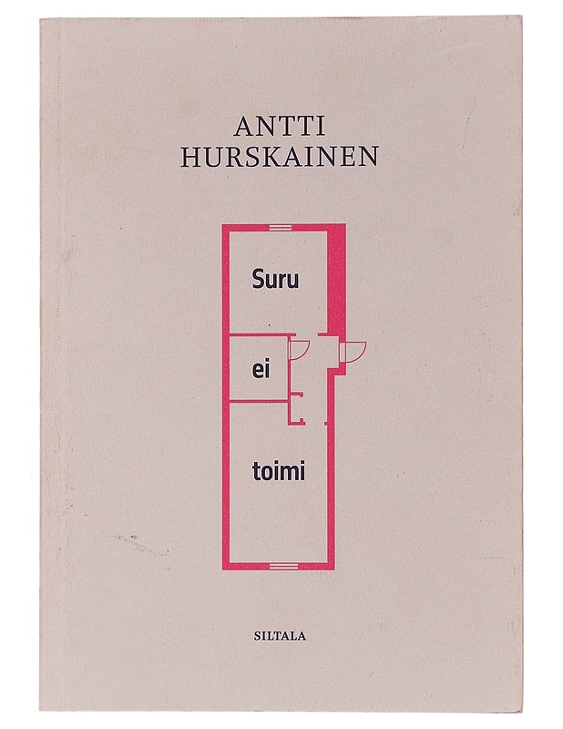 Suru ei toimi - Antti Hurskainen - Romaanit ja novellit - 10105436302 - 0
