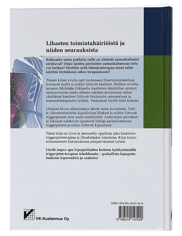 Triggerpisteet ja lihastoimintaketjut : osteopatiassa ja manuaalisessa terapiassa - Richter, Philipp - Tietokirjat ja oppaat - 10105436326 - 1