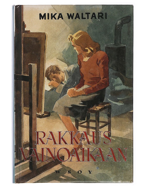 Rakkaus vainoaikaan : romaani - Mika Waltari - Romaanit ja novellit - 10105436329 - 0