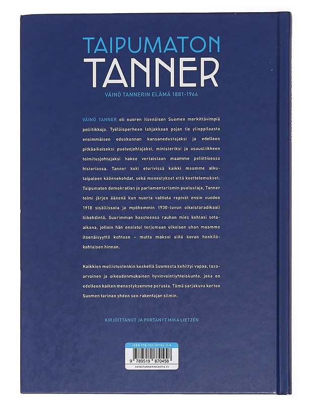 Taipumaton Tanner : Väinö Tannerin elämä 1881-1966 - Lietzén, Mika - Elämäkerrat ja muistelmat - 10105436358 - 1