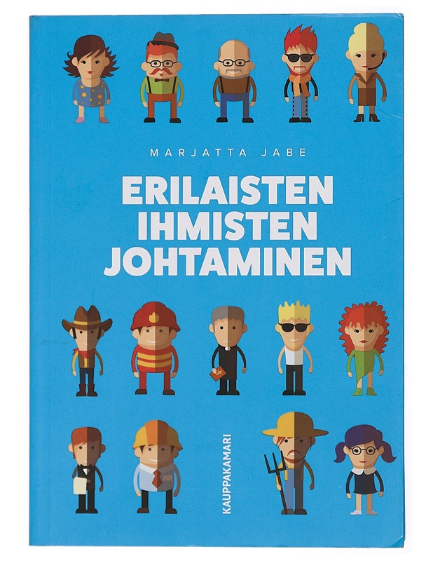 Erilaisten ihmisten johtaminen - Jabe, Marjatta - Tietokirjat ja oppaat - 10105436430 - 0