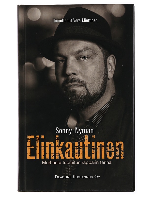 Elinkautinen : murhasta tuomitun räppärin tarina - Nyman, Sonny - Elämäkerrat ja muistelmat - 10105436436 - 0
