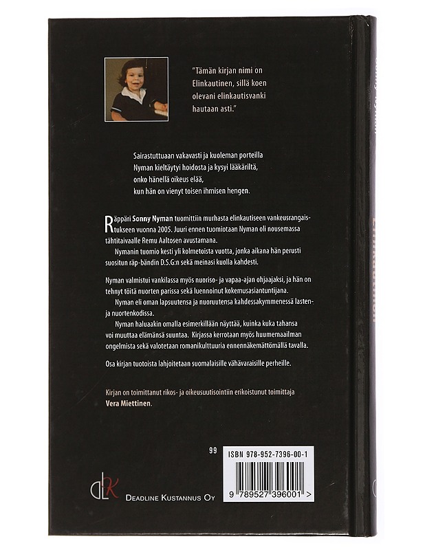 Elinkautinen : murhasta tuomitun räppärin tarina - Nyman, Sonny - Elämäkerrat ja muistelmat - 10105436436 - 1