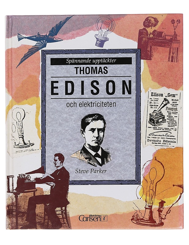 Thomas Edison och elektriciteten - Parker, Steve - Elämäkerrat ja muistelmat - 10105436484 - 0
