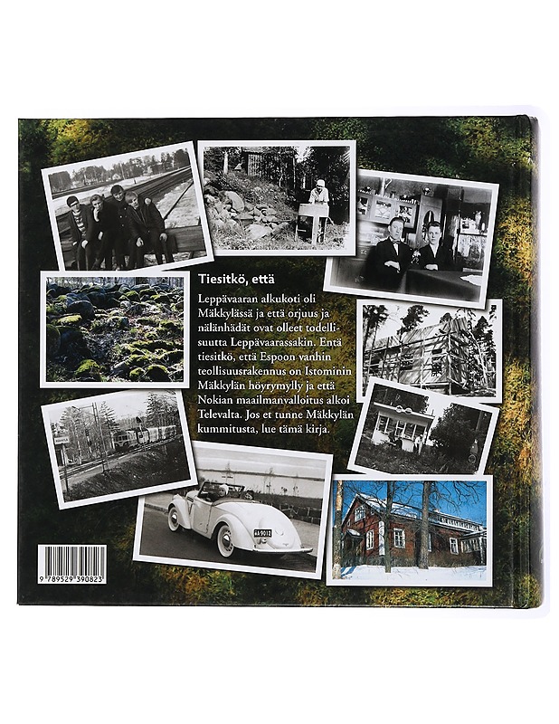 Leppävaaran alkukoti : tarinoita ja kuvia Mäkkylän virkatalon mailta - Salmi, Markku - Historiakirjat - 10105436490 - 1