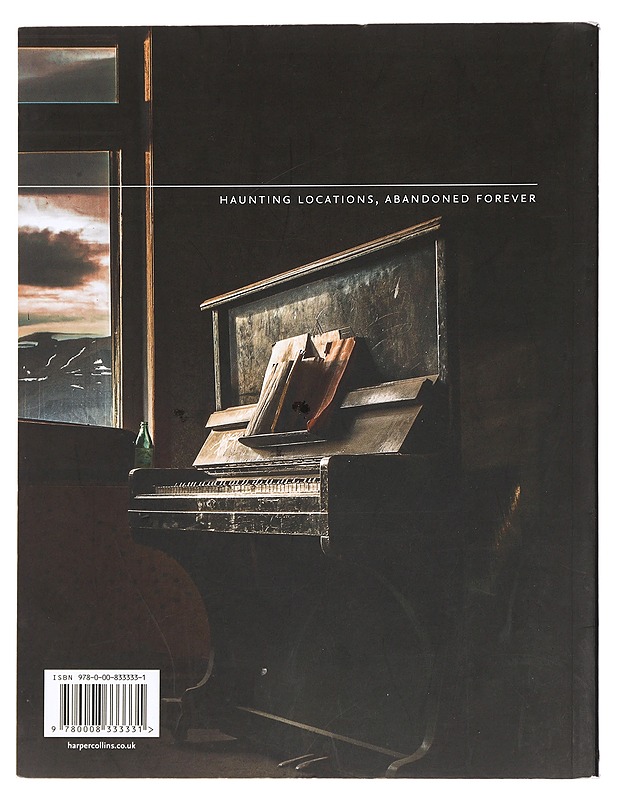 Abandoned Places: Where Time Has Stopped - Happer, Richard - Tietokirjat ja oppaat - 10105436512 - 1