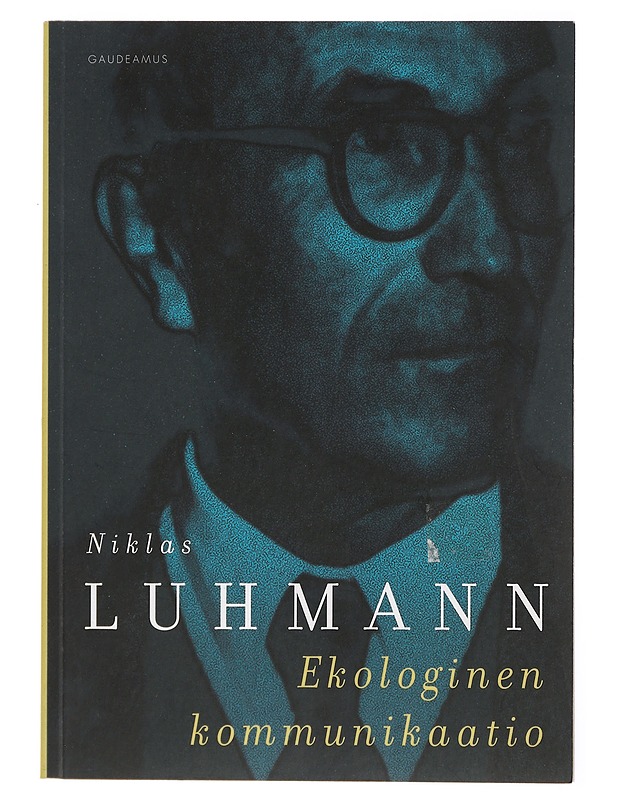 Ekologinen kommunikaatio - Luhmann, Niklas - Tietokirjat ja oppaat - 10105436522 - 0