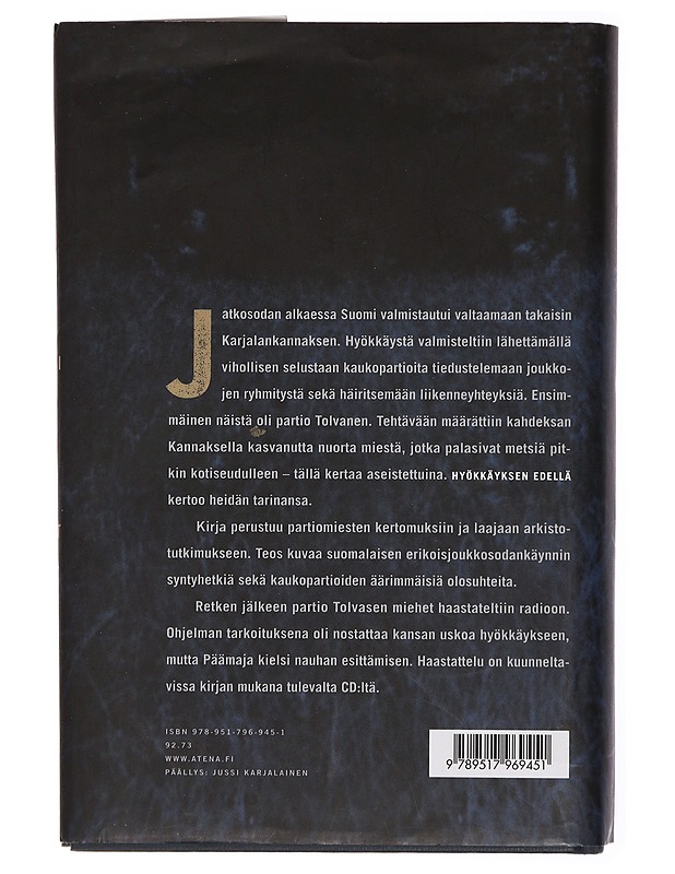 Hyökkäyksen edellä : kaukopartio Kannaksella kesällä 1941 - Porvali, Mikko - Elämäkerrat ja muistelmat - 10105436542 - 1