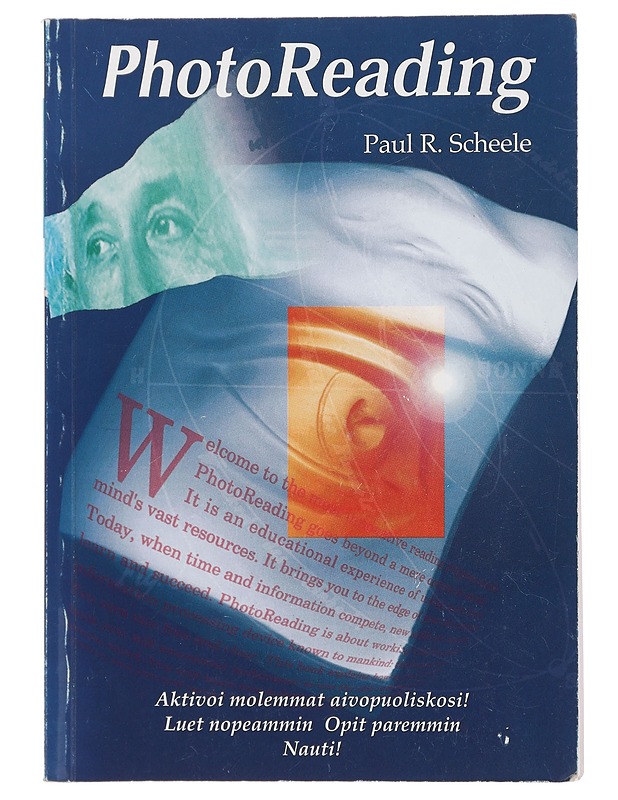 PhotoReading Whole Mind -järjestelmä - Scheele, Paul R. - Tietokirjat ja oppaat - 10105436548 - 0
