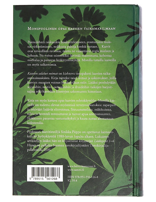 Kasvien salaiset voimat - Piippo, Sinikka - Tietokirjat ja oppaat - 10105436640 - 1