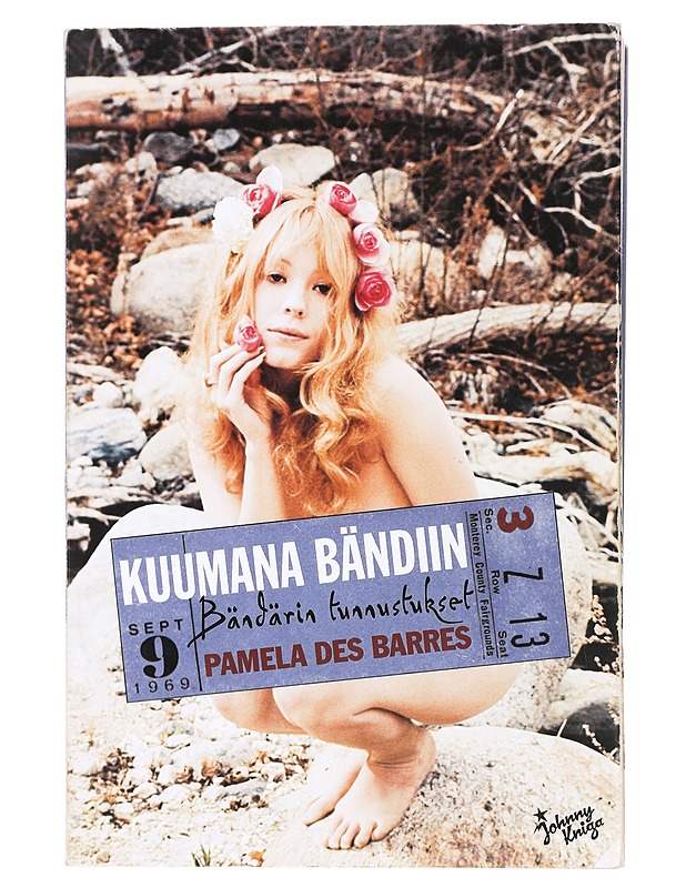 Kuumana Bändiin : Bändärin tunnustukset - Des Barres, Pamela - Elämäkerrat ja muistelmat - 10105436658 - 0