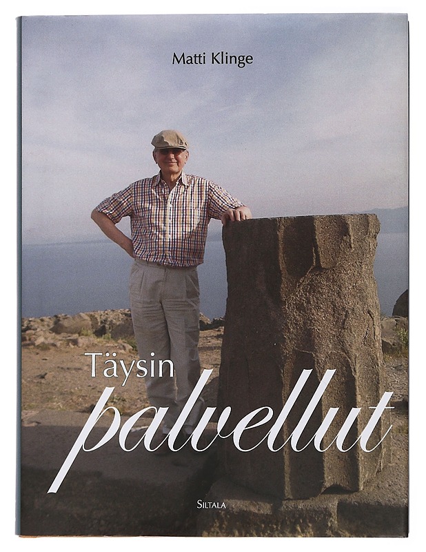 Täysinpalvellut : muistelmia 2001-2020 - Matti Klinge - Elämäkerrat ja muistelmat - 10105436661 - 0