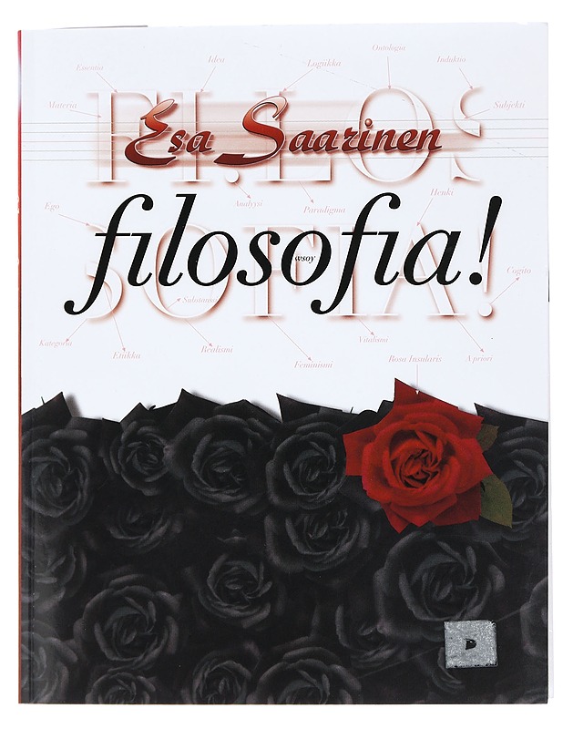 Filosofia! - Esa Saarinen - Tietokirjat ja oppaat - 10105436683 - 0