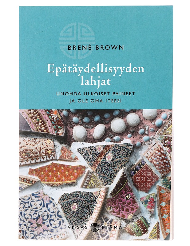 Epätäydellisyyden lahjat : unohda ulkoiset paineet ja ole oma itsesi - Brown, Brené - Tietokirjat ja oppaat - 10105436685 - 0
