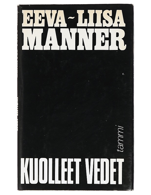 Kuolleet vedet - Eeva-Liisa Manner - Romaanit ja novellit - 10105436692 - 0