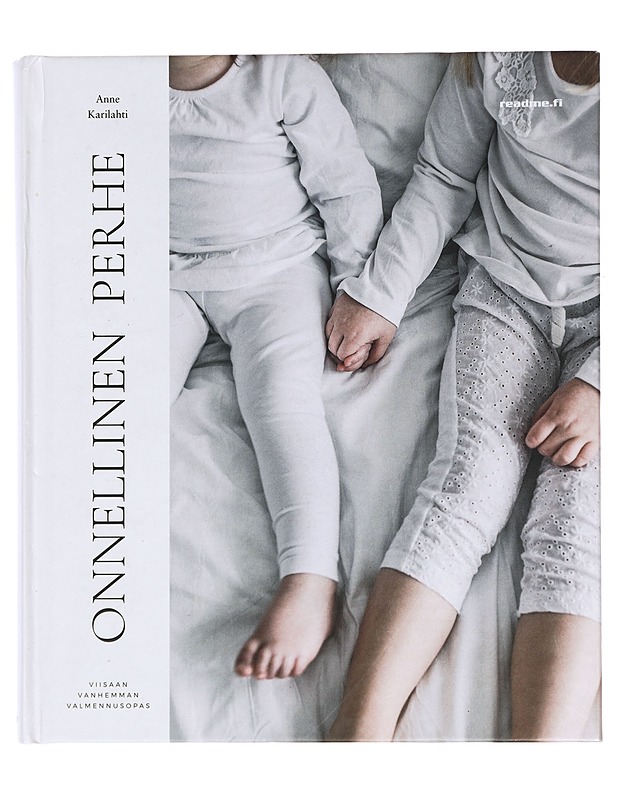 Onnellinen perhe : viisaan vanhemman valmennusopas - Karilahti, Anne - Tietokirjat ja oppaat - 10105436702 - 0