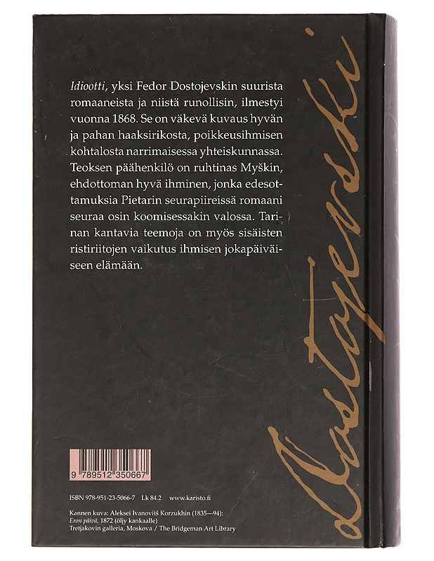 Idiootti - Dostojevski, F. M. - Romaanit ja novellit - 10105436709 - 1