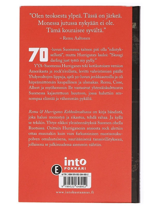 Remu ja Hurriganes Kekkoslovakiassa : kuinka rock valtasi suomettuneen Suomen - Petri Laukka - Elämäkerrat ja muistelmat - 10105436711 - 1