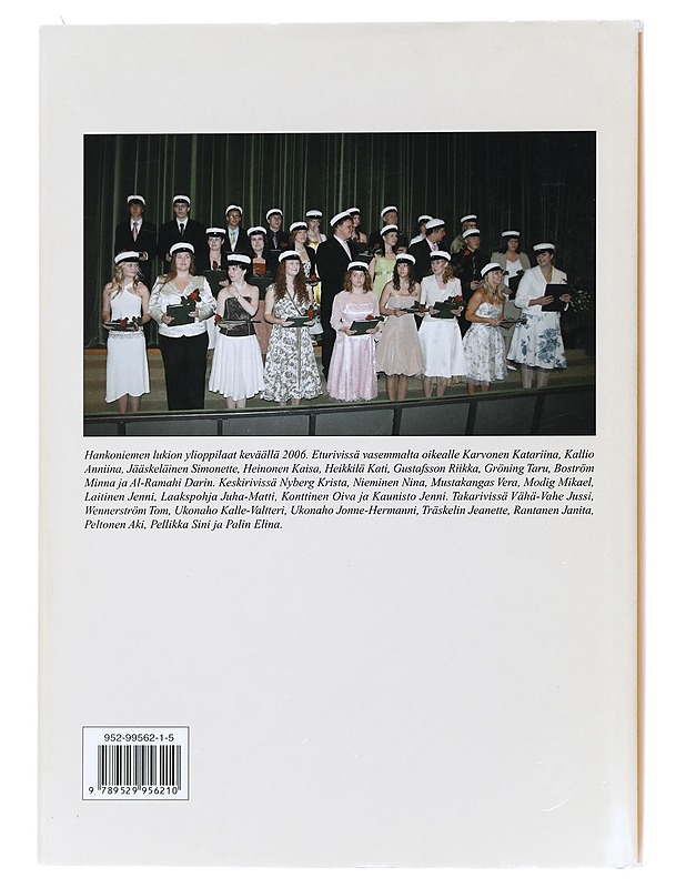 Omalla koulutiellämme : Hangon suomenkielisen oppikoulutoimen 100-vuotistaival 1906-2006 - Hyvönen, Timo - Historiakirjat - 10105436720 - 1