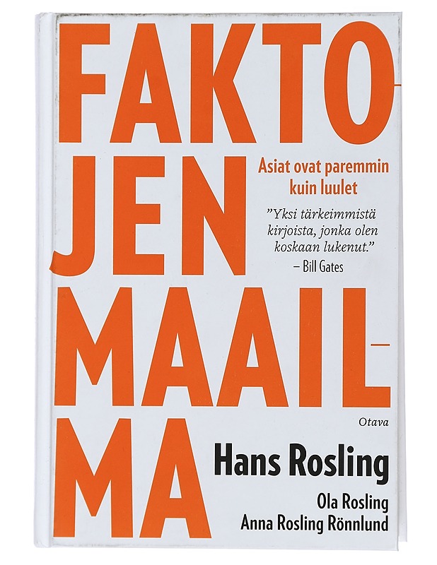 Faktojen maailma : asiat ovat paremmin kuin luulet - Rosling, Hans - Historiakirjat - 10105436724 - 0