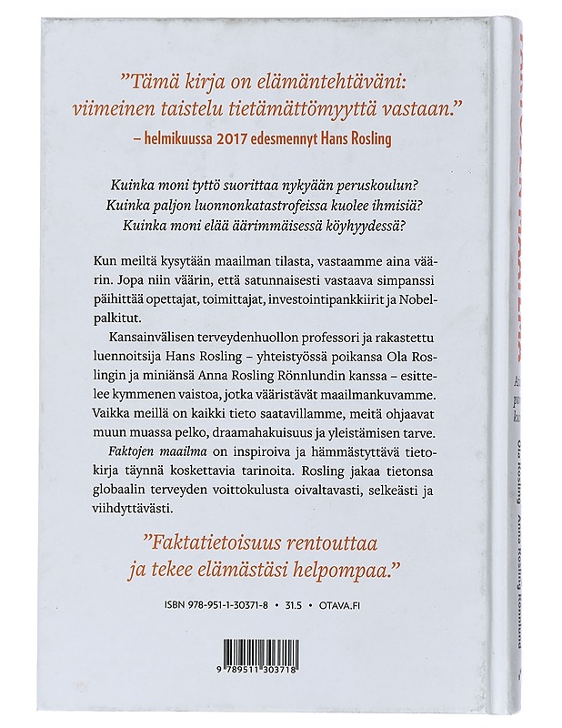 Faktojen maailma : asiat ovat paremmin kuin luulet - Rosling, Hans - Historiakirjat - 10105436724 - 1