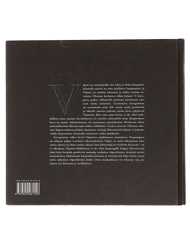 Aikamatka Viipuriin : tuokiokuvia Viipurista ennen ja nyt - Kantanen, Pekka - Historiakirjat - 10105436729 - 1