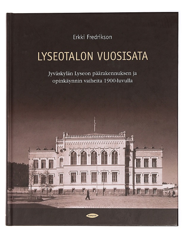 Lyseotalon vuosisata - Erkki Fredrikson - Historiakirjat - 10105436774 - 0