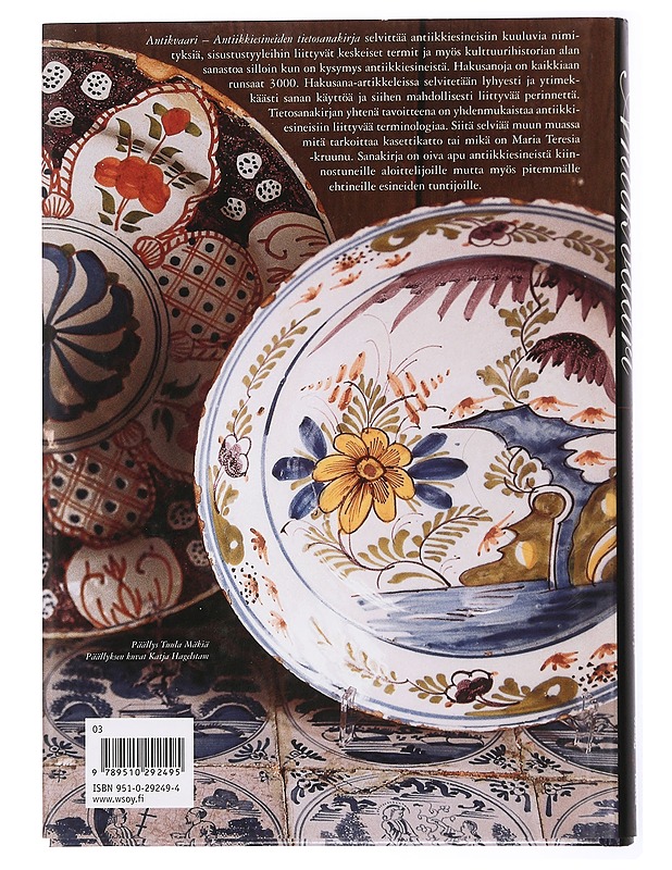 Antikvaari : Antiikkiesineiden tietosanakirja - Forslund, Jukka - Tietokirjat ja oppaat - 10105436776 - 1
