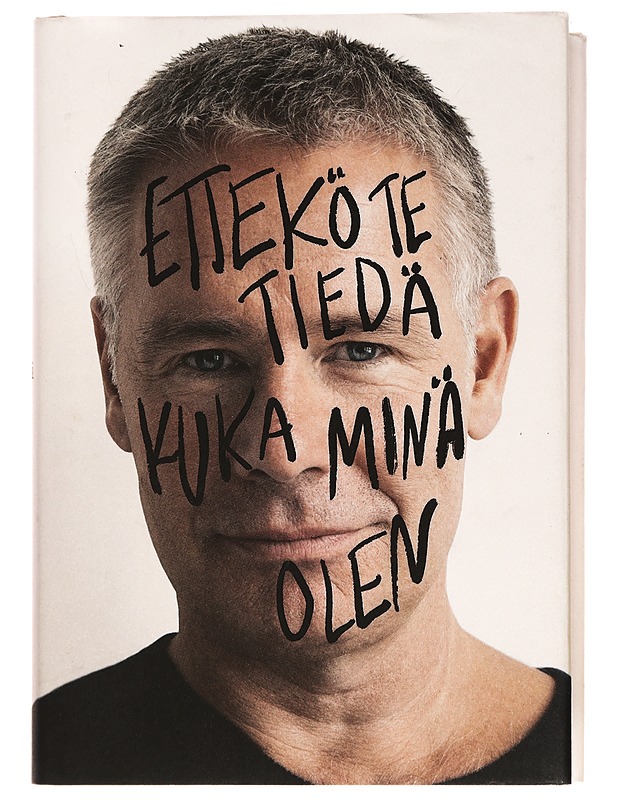 Ettekö te tiedä kuka minä olen : erilainen elämäkerta - Saku Tuominen - Elämäkerrat ja muistelmat - 10105436785 - 0