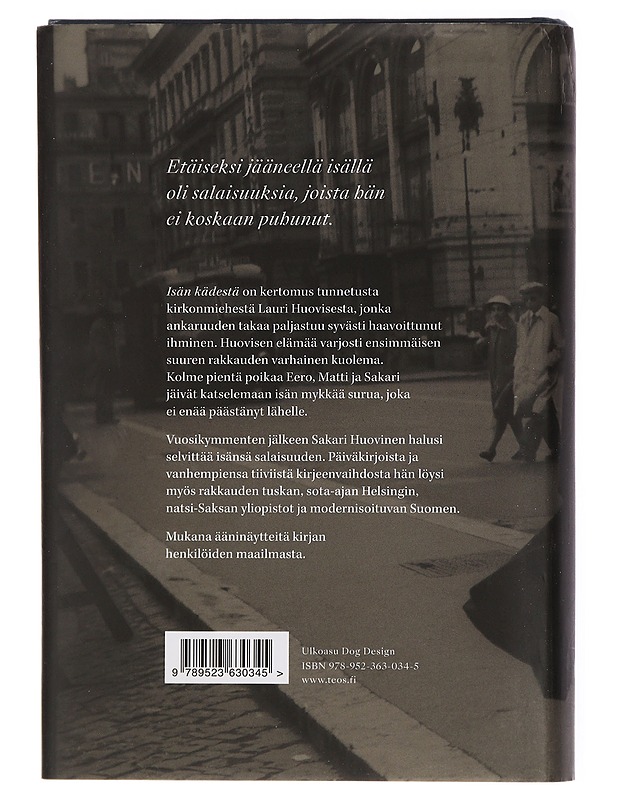 Isän kädestä : Lauri Huovisen ensimmäinen elämä - Sakari Huovinen - Elämäkerrat ja muistelmat - 10105436832 - 1