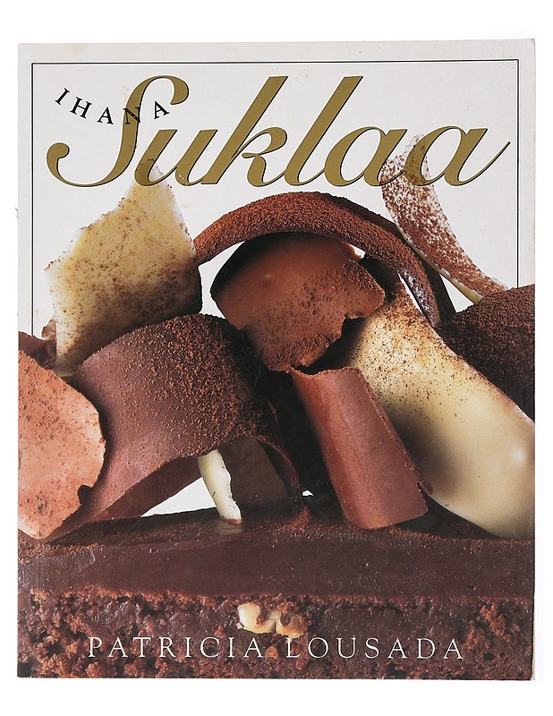Ihana suklaa - Lousada, Patricia - Tietokirjat ja oppaat - 10105436845 - 0