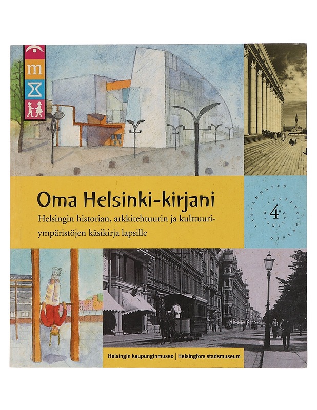 Oma Helsinki-kirjani - Anna Finnilä - Tietokirjat ja oppaat - 10105436847 - 0