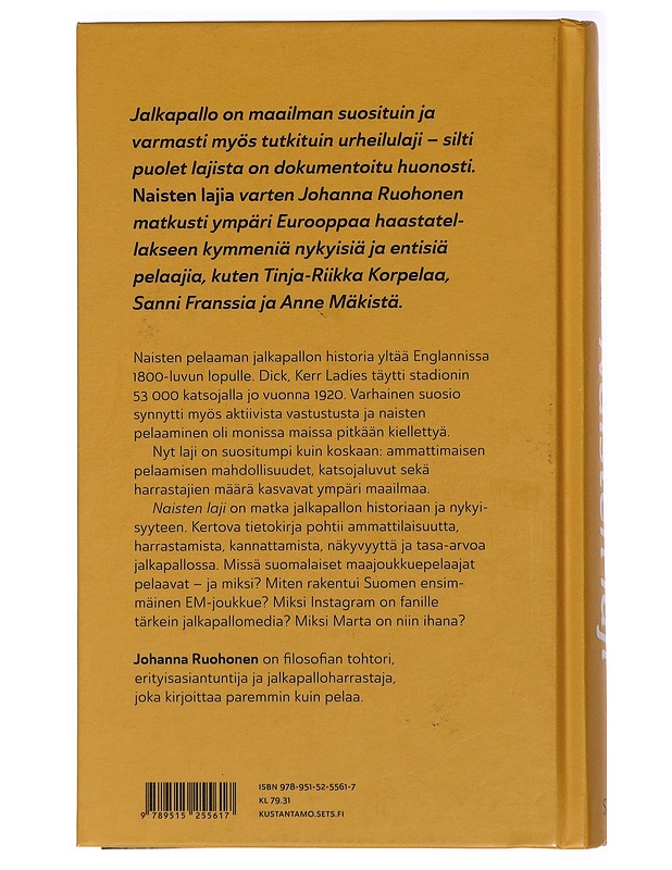 Naisten laji : kirja jalkapallosta - Johanna Ruohonen - Historiakirjat - 10105436909 - 1