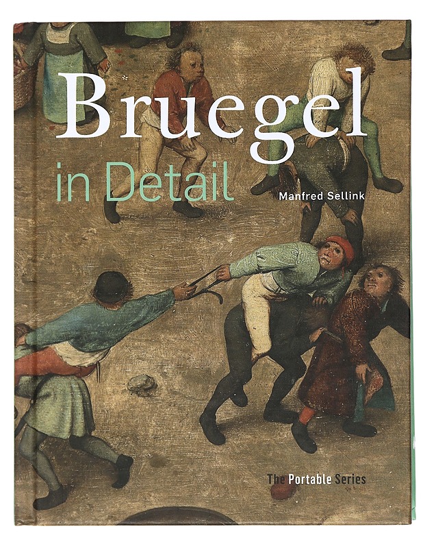 Bruegel in Detail - Manfred Sellink - Historiakirjat - 10105436912 - 0