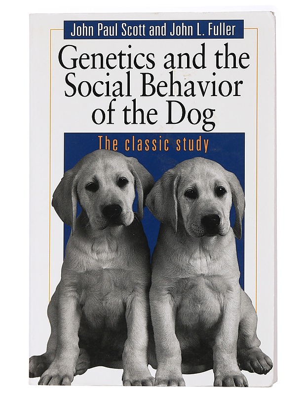Genetics and the social behavior of the dog - Scott, John Paul - Tietokirjat ja oppaat - 10105436943 - 0