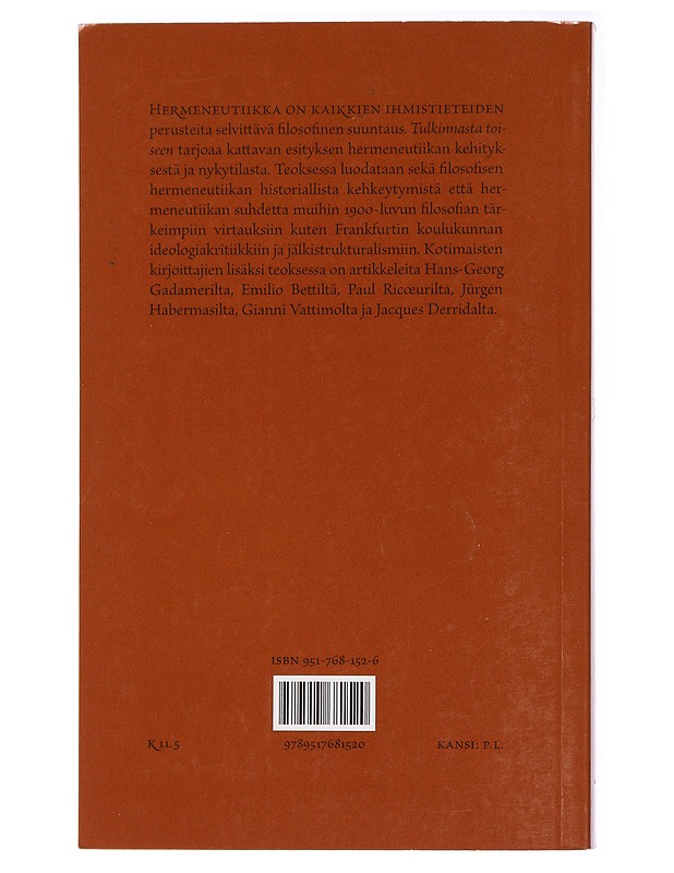 Tulkinnasta toiseen : esseitä hermeneutiikasta - Tontti, Jarkko - Tietokirjat ja oppaat - 10105436954 - 1