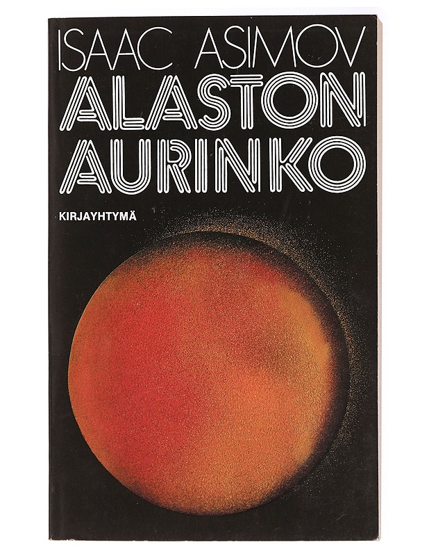 Alaston aurinko - Asimov, Isaac - Romaanit ja novellit - 10105436968 - 0