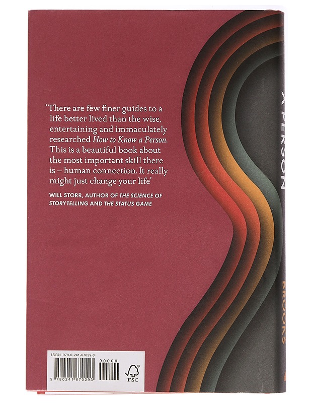 How to know a person : the art of seeing others deeply and being deeply seen - David Brooks - Elämäkerrat ja muistelmat - 10105436970 - 1