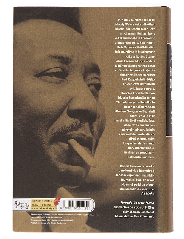 Hoochie Coochie Man : Muddy Watersin elämä ja teot - Gordon, Robert - Elämäkerrat ja muistelmat - 10105436979 - 1