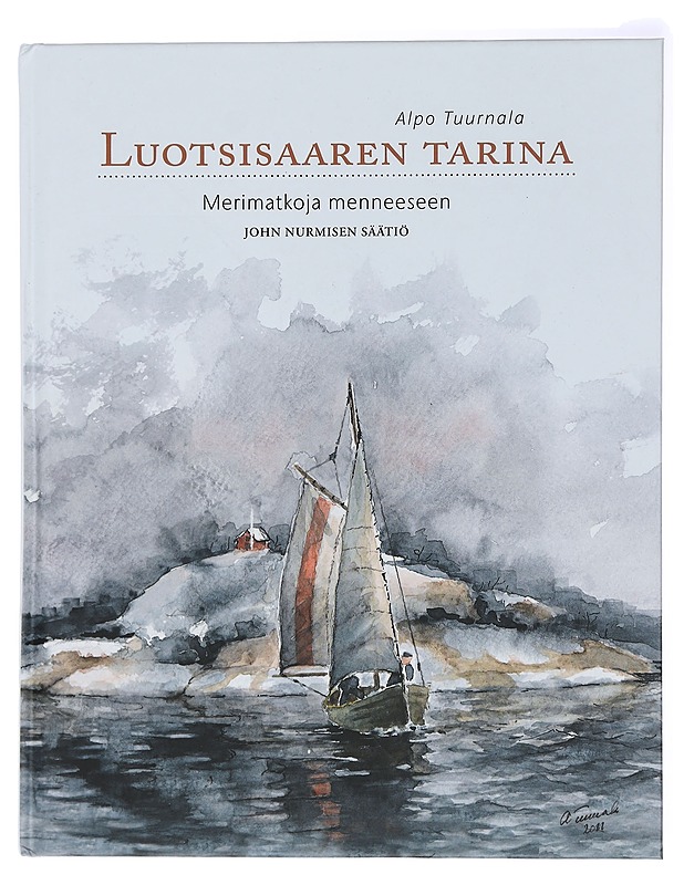 Luotsisaaren tarina : merimatkoja menneeseen - Alpo Tuurnala - Tietokirjat ja oppaat - 10105436981 - 0